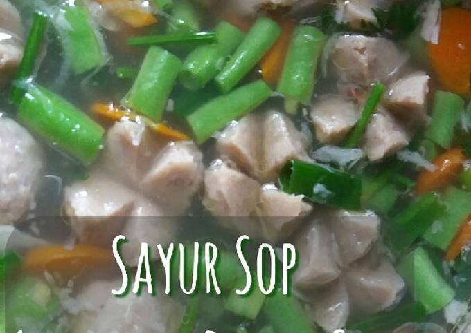 Cara Gampang Menyajikan 🍁 Sayur Sop Ayam mix Bakso Sapi yang Menggugah Selera