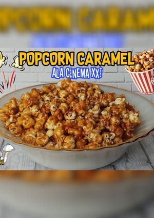 Foto resep Popcorn Caramel Ala Cinema 21 yang Mudah dan Enak