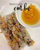 Bánh cuốn em bé