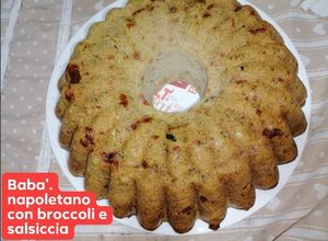 Foto di Baba' rustico napoletano broccoli,salsiccia e provola