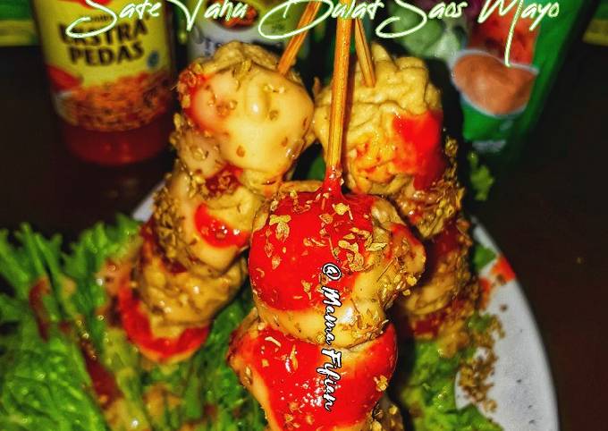 Resep: Sate Tahu Bulat Saos Mayo Sederhana Dan Enak