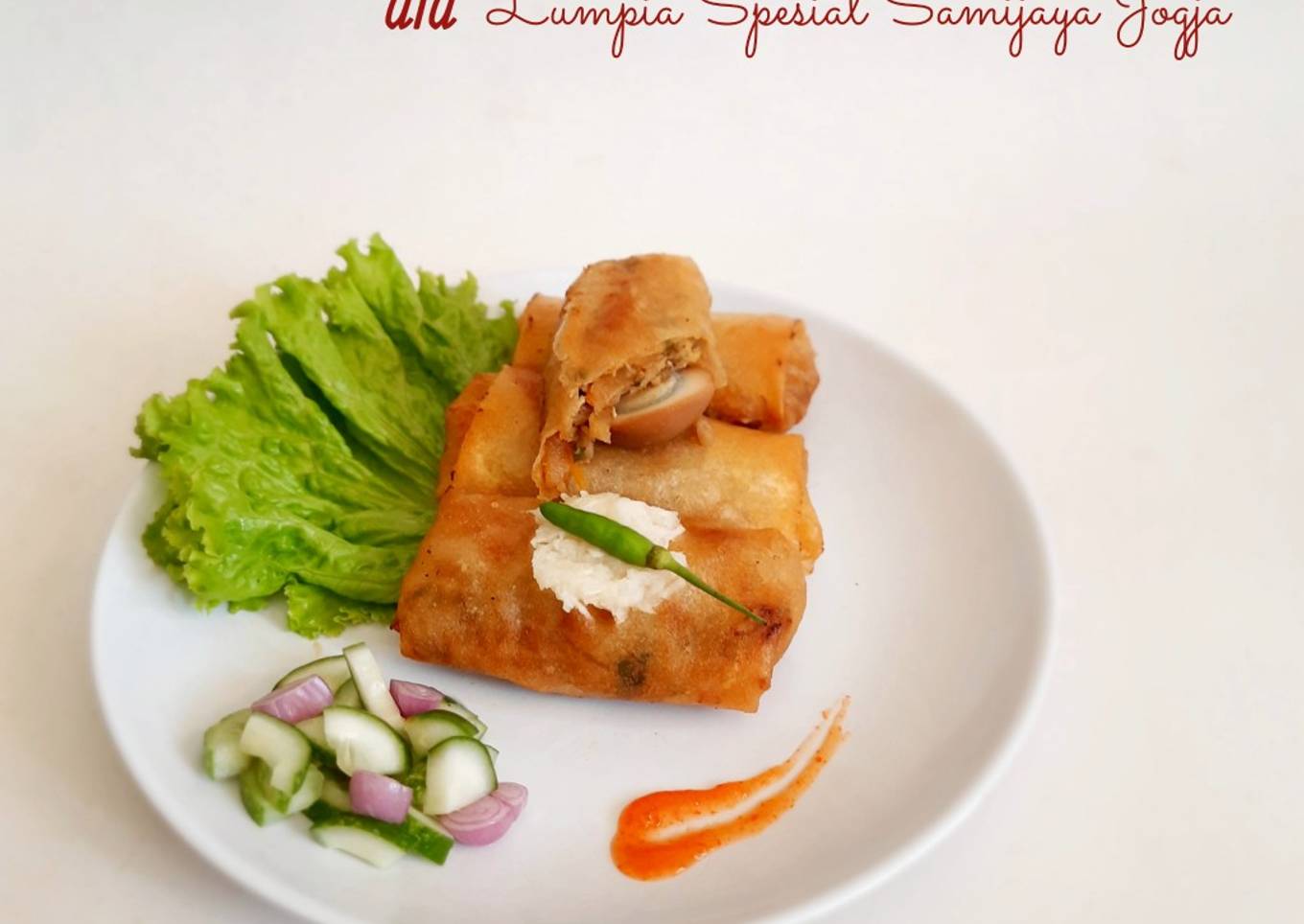 604. Lumpia Ayam Telur Puyuh ala Lumpia Spesial Samijaya Jogja