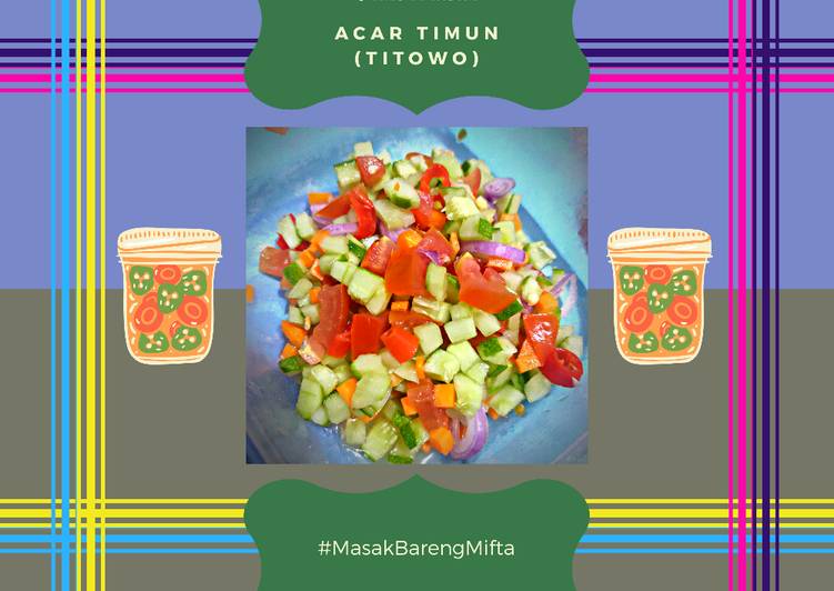 Resep Acar Timun+Tomat+Wortel Anti Gagal