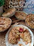 💓 Peach & Apple Crumb Muffins 💓