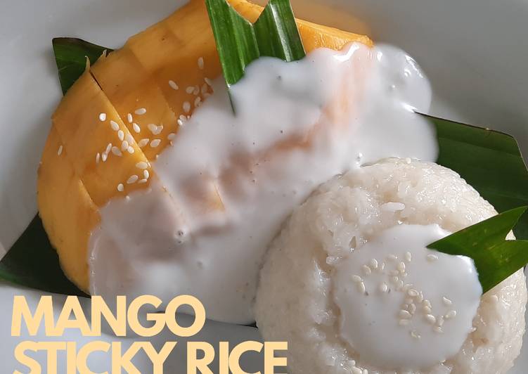 Resep Mango Sticky Rice – Thailand Dessert, Lezat Sekali