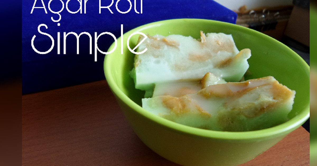 Resep 04. Agar Roti Simple oleh aattaubah - Cookpad