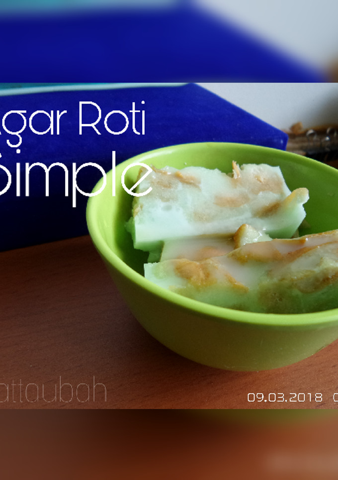Resep Roti Simple Resep 04. Agar Roti Simple oleh aattaubah - Cookpad