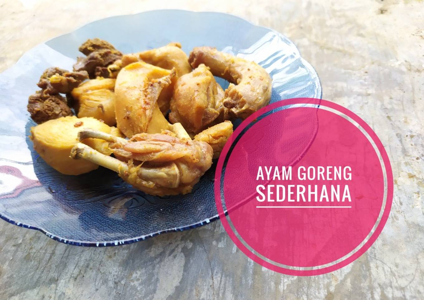 Cara Gampang Membuat Ayam Goreng Sederhana yang Bisa Manjain Lidah