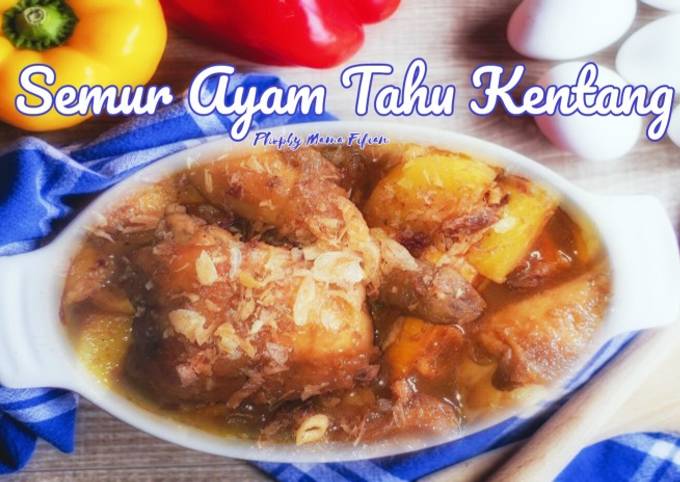 Semur Ayam, Tahu dan Kentang