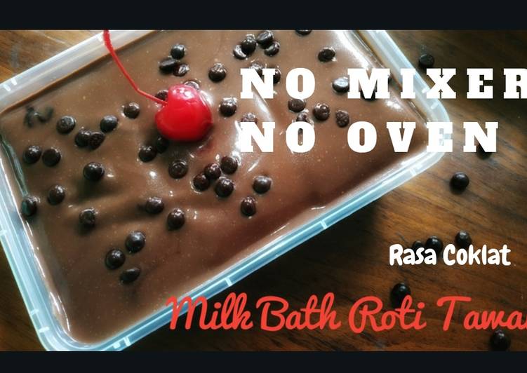 Langkah Mudah untuk Membuat Dessert box| Milk Bath Roti Tawar|Rasa Coklat Anti Gagal