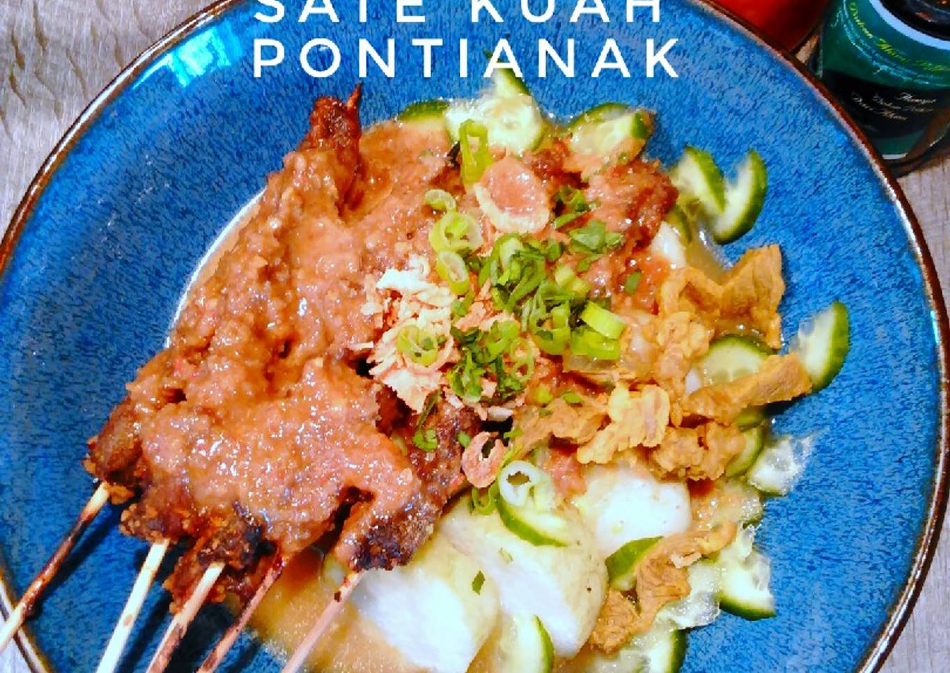 71. Sate Kuah Pontianak Gaya Ndi