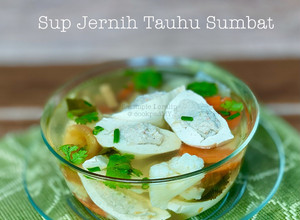 Gambar Sup Jernih Tauhu Sumbat Sihat (Chinese Style)