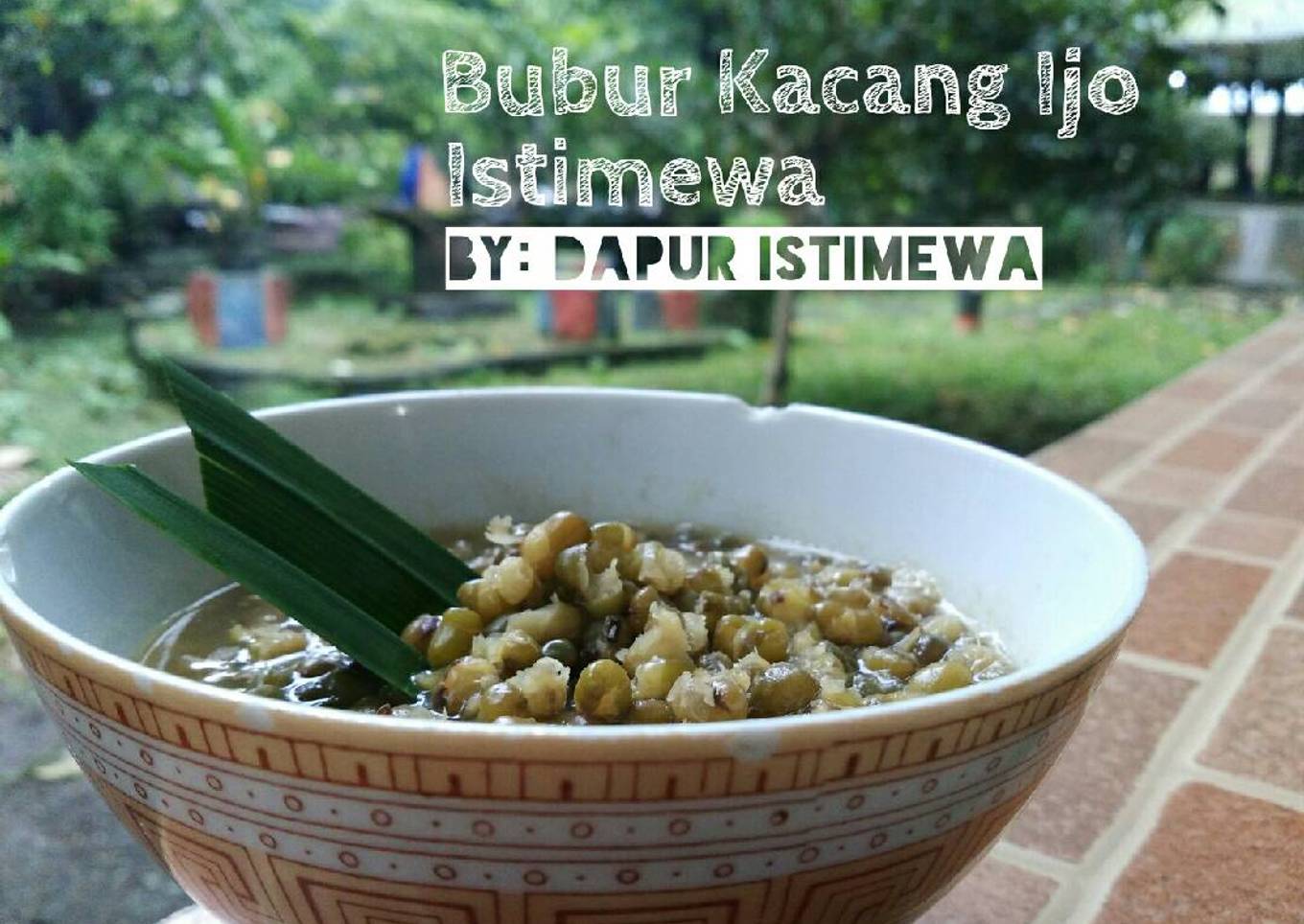 Bubur Kacang Ijo Istimewa