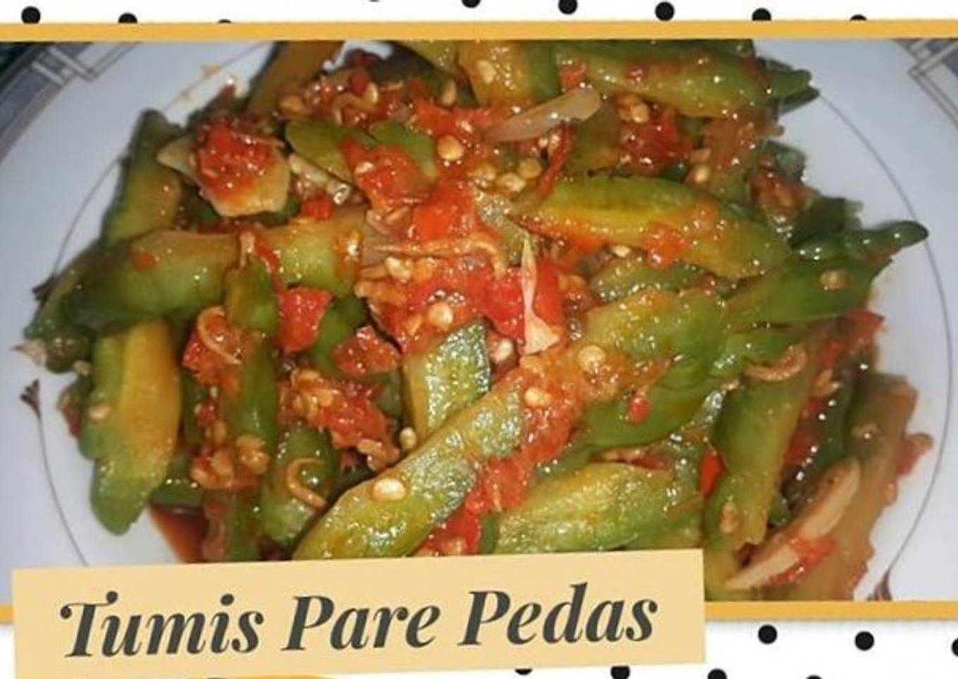 Tumis Pare Pedas (Sambel Teri)