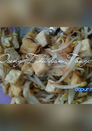 Foto resep Oseng Tahu dan Tauge