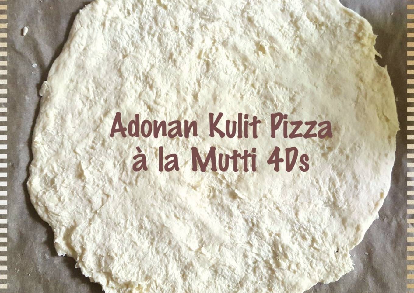 Adonan Kulit Pizza Simpel (tanpa ragi/fermipan & minyak)