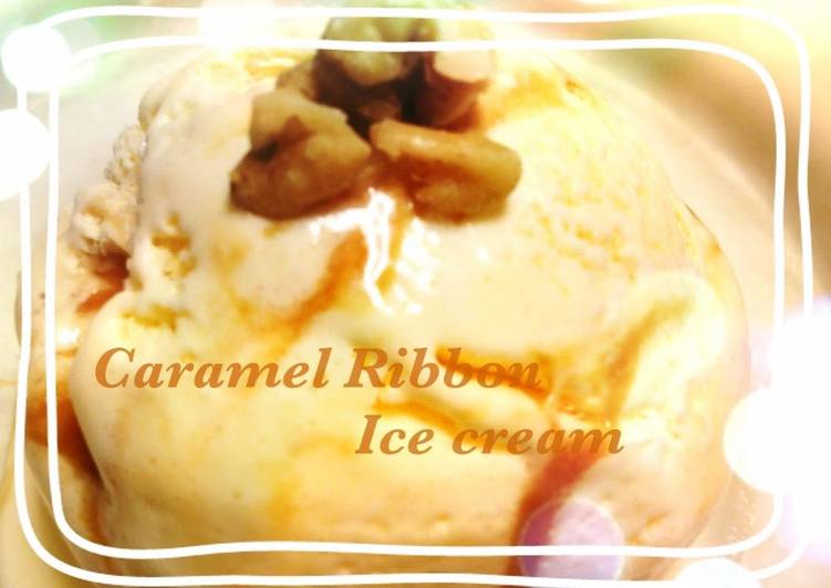 Recipe of Homemade Easy Caramel Ribbon Ice Cream