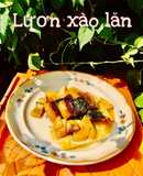 Lươn xào lăn