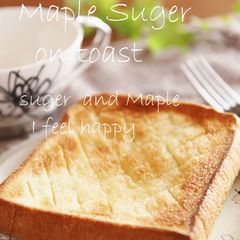 Maple Sugar on Toast A picture of Maple Sugar on Toast.