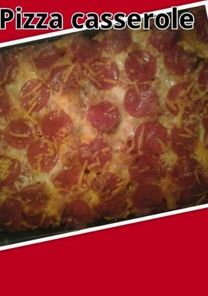 A picture of YMUSTUHATE my Pizza Casserole.