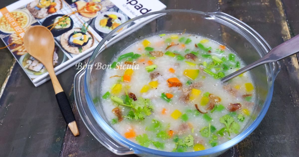 Cách Làm Món Cháo Bò Rau Củ của Bòn Bon - Cookpad