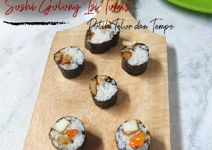 Sushi Gulung Isi Tumis Putih Telur dan Tempe