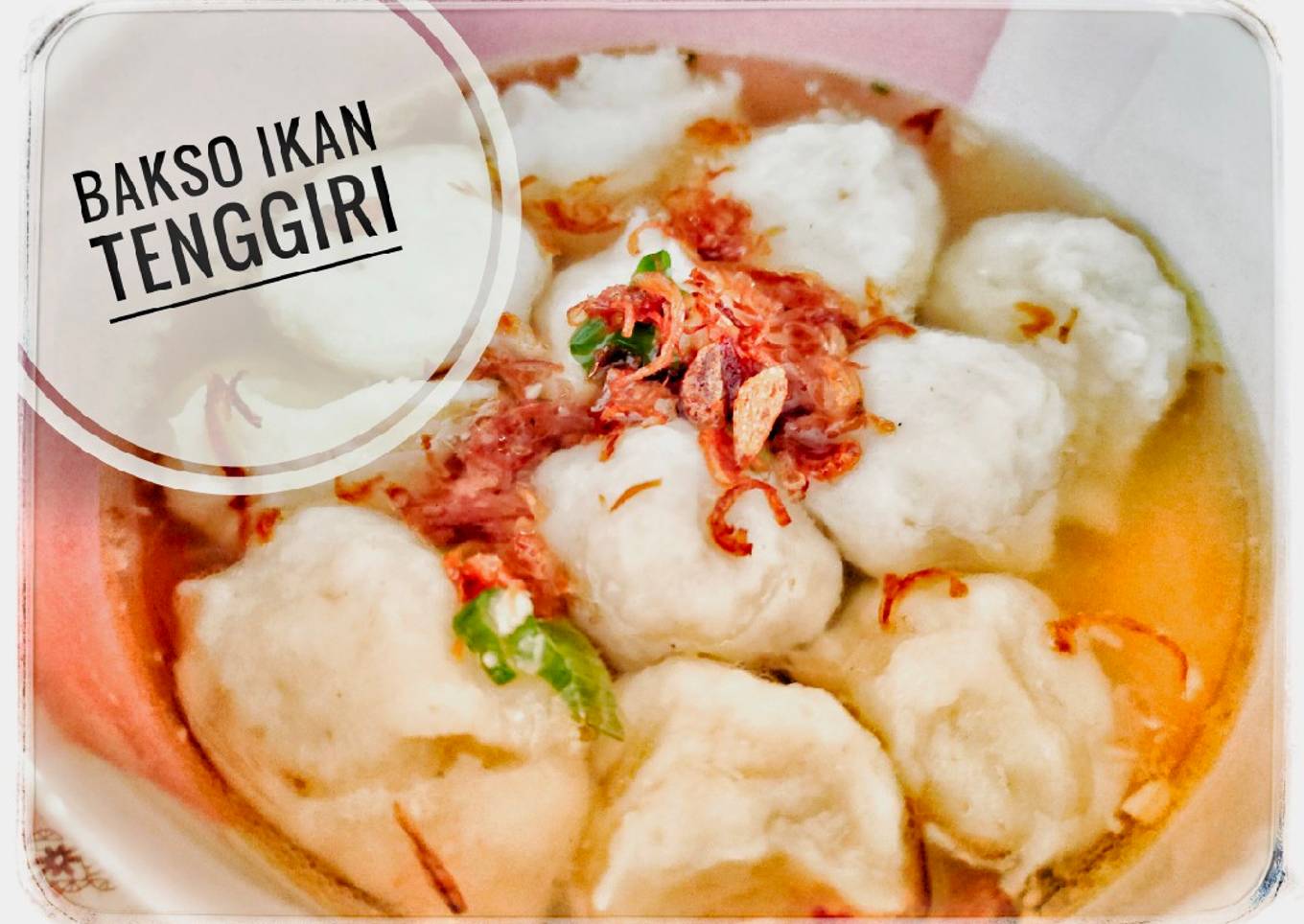 Bakso Ikan Tenggiri