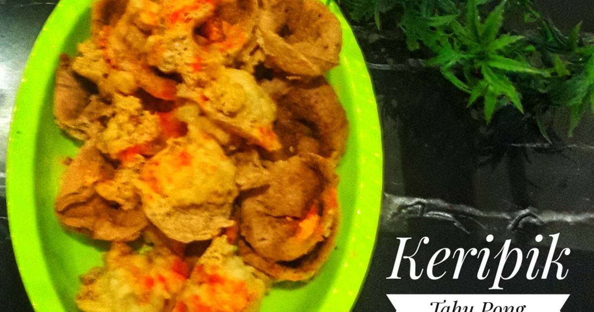 Resep Keripik Tahu Pong Oleh Mey S Cila Cookpad