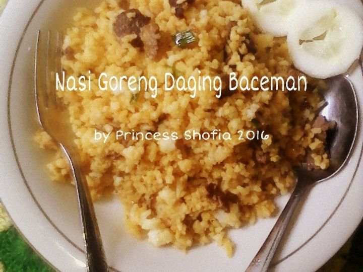Cara Buat Nasi Goreng Daging Baceman Enak Dan Mudah