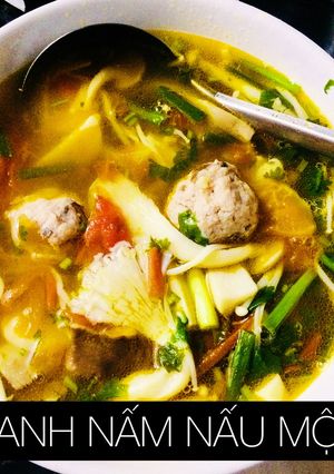 Hình của món Canh nấm nấu mộc.