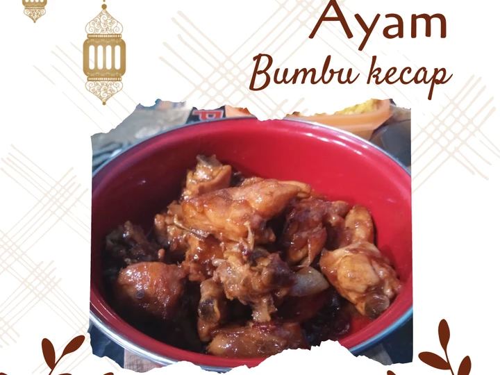 Cara Mudah Membikin Resep Ayam kecap pedas manis yang  Bikin Ketagihan Anti Ribet, Lezat