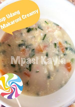 Foto resep Sup Udang Makaroni Creamy Mpasi