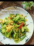 Sayur Campur Goreng Bersama Telur