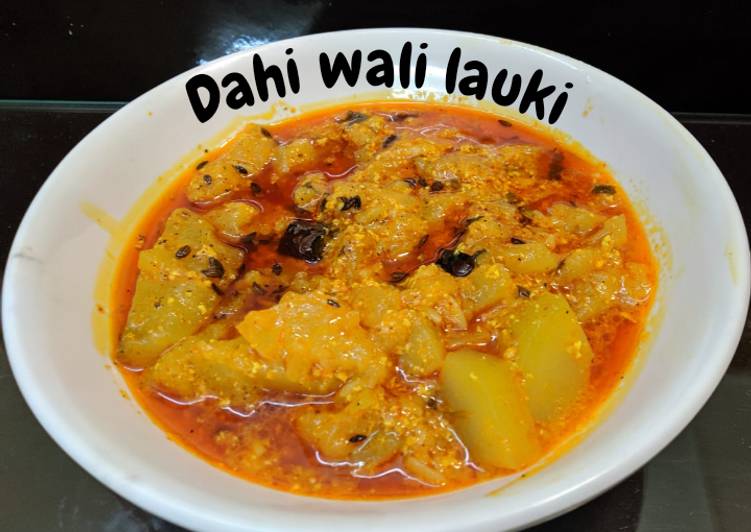 Simple Way to Prepare Favorite Dahi wali lauki
