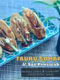 Tauhu Sumbat & Sos Pencicah