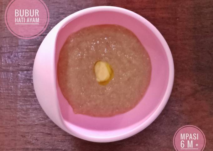 MPASI menu lengkap 6 bulan Bubur hati ayam