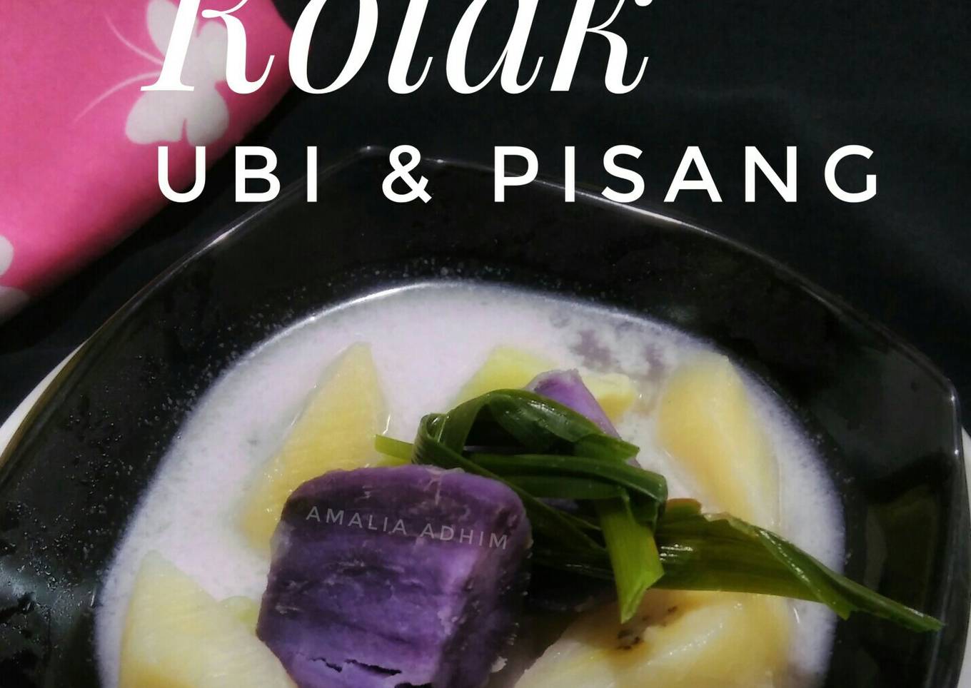 Kolak ubi & pisang