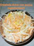 Ensalada dulce con pocos ingredientes !