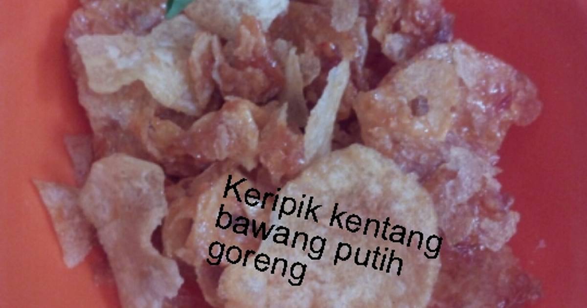 783 resep  keripik kentang bawang  enak dan sederhana Cookpad