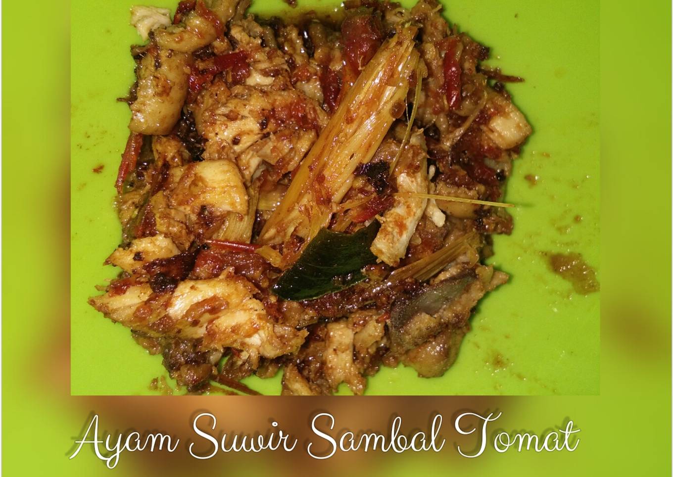 Ayam Suwir Sambal Tomat