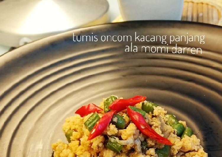 Tumis Oncom Kacang Panjang