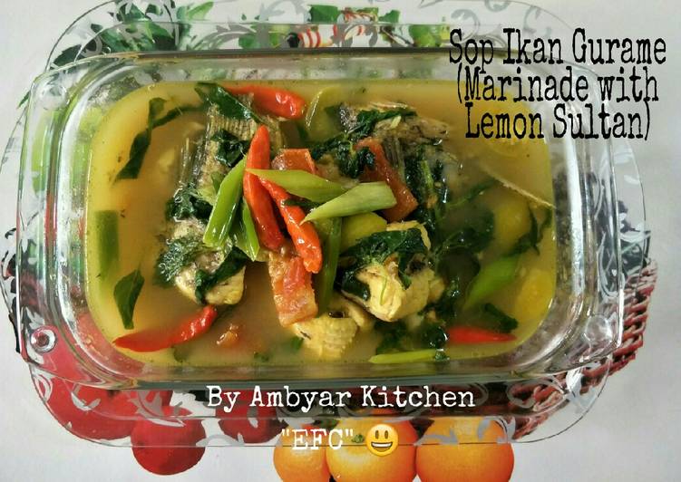 Resep Sop Ikan Gurame (Marinade with Lemon Sultan) Bikin Manjain Lidah
