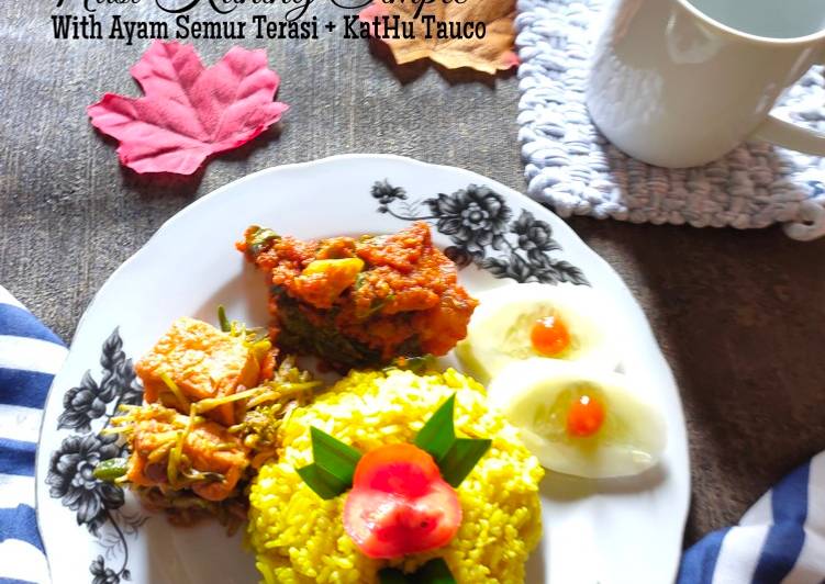 Resep Nasi Kuning Simple With Ayam Semur Terasi + KatHu Tauco, Sempurna