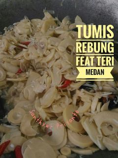 Foto resep 104. Tumis Rebung feat Teri Medan