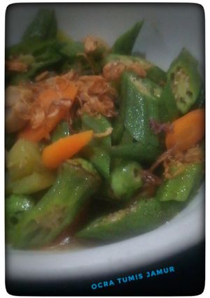 Foto resep Ocra tumis jamur
