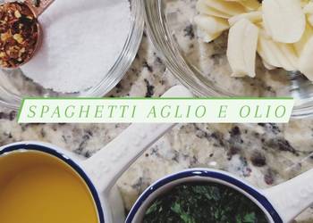 Latest Recipe Spaghetti Aglio e Olio Delicious Steady