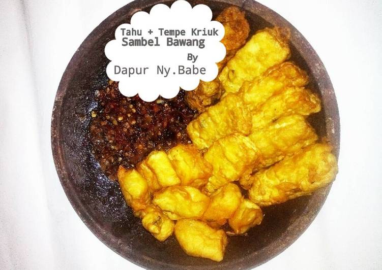 Sambel bawang + tahu tempe kriuk
