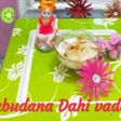 Sabudana Dahi Vada