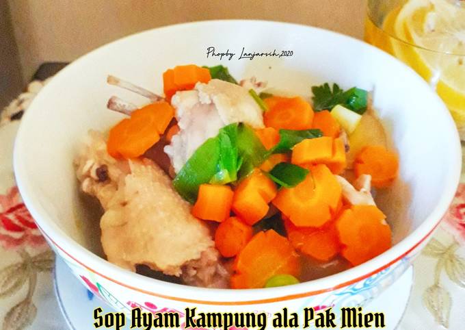 Cara Buat Sop Ayam Kampung ala Pak Mien Sederhana Dan Enak