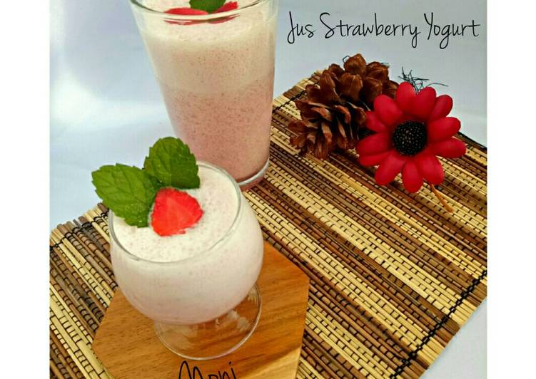 Langkah Mudah untuk Menyiapkan Jus Strawberry Yogurt Anti Gagal